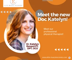 Introducing our Doctor: Dr. Katelyn Renard, PT, DPT, OCS