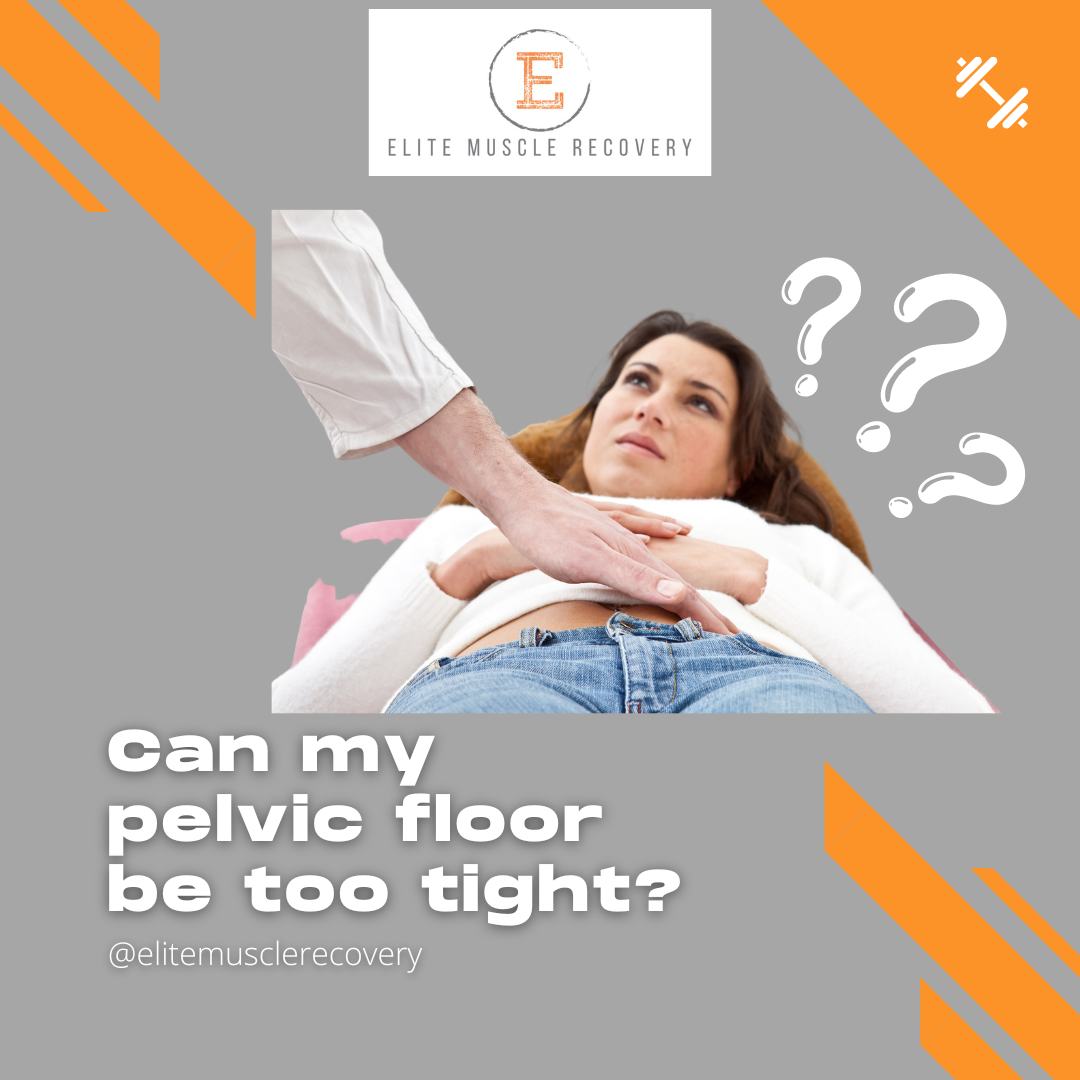 Did you know people suffer from having too tight of a pelvic floor?